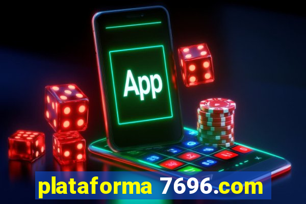 plataforma 7696.com